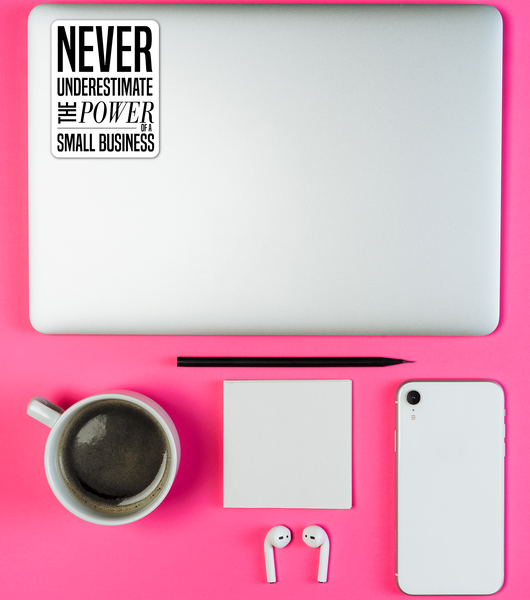 Power of a Small Business Sticker