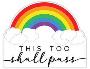 Rainbow Shape This Too Shall Pass Lawn Sign - Impress Prints