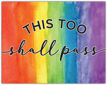 Load image into Gallery viewer, This Too Shall Pass Rainbow Lawn Sign - Impress Prints