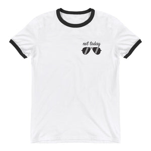 Not Today Ringer Tee - Impress Prints