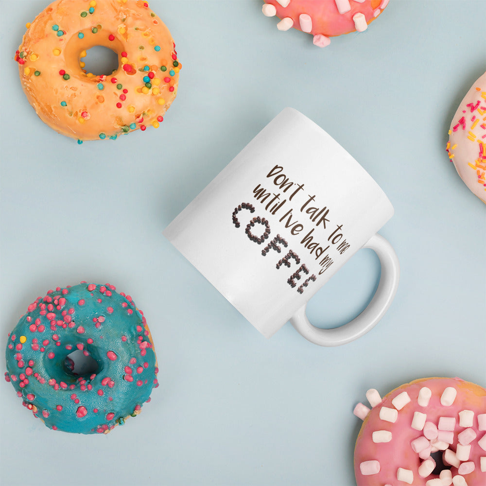 Don't Talk to Me- Mug - Impress Prints