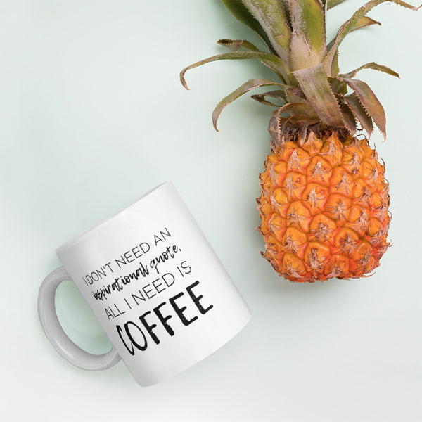 Just Need Coffee- Mug - Impress Prints