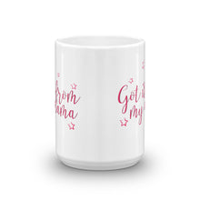 Load image into Gallery viewer, Got it from my Mama- White Glossy Mug - Impress Prints