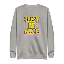 Load image into Gallery viewer, Just Be Nice Unisex Fleece Pullover