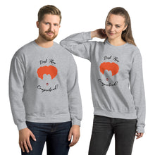 Load image into Gallery viewer, Dost Thou Comprehend Unisex Sweatshirt